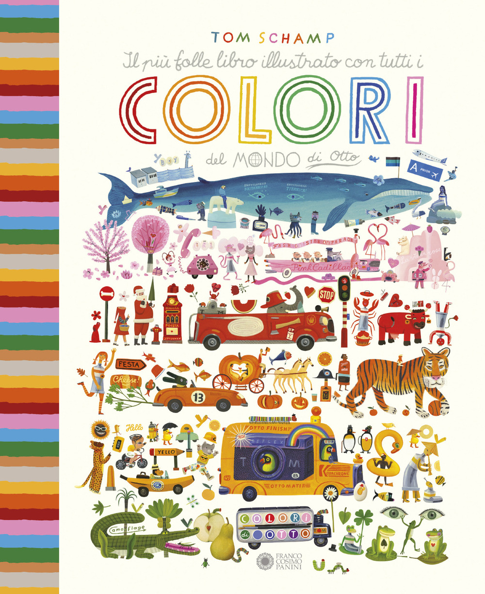 Image of Il più folle libro illustrato con tutti i colori del mondo di Otto. Ediz. a colori