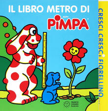 Cresci, cresci fiorellino. Il libro metro di Pimpa. Ediz. a colori.pdf