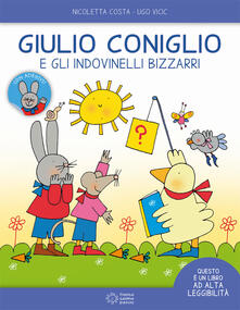 Giulio Coniglio e gli indovinelli bizzarri. Ediz. ad alta leggibilità.pdf