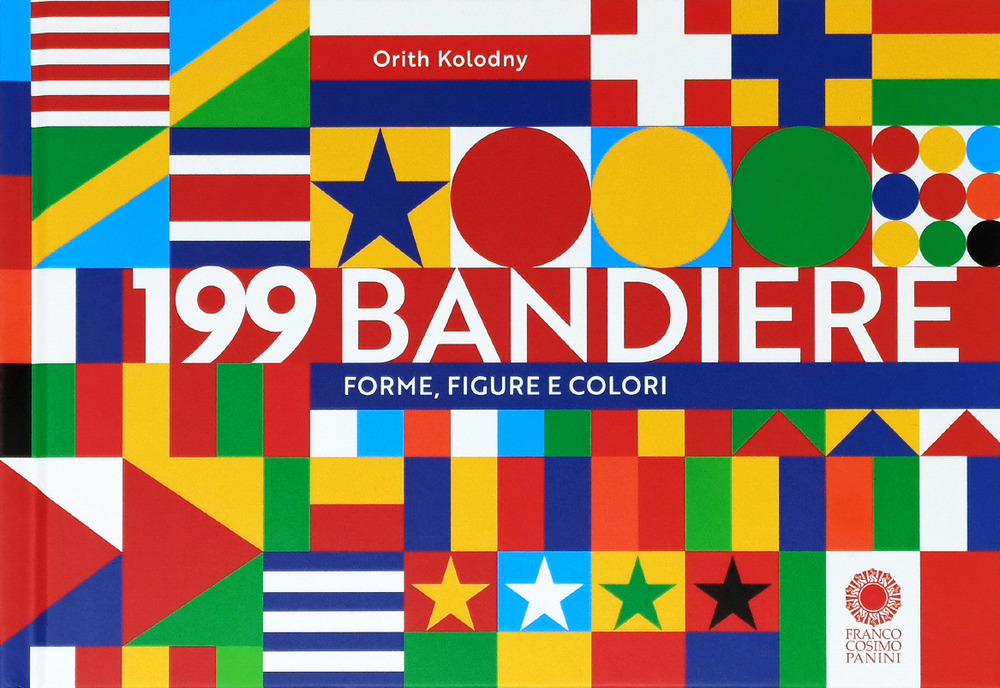 Image of 199 bandiere. Forme, figure e colori. Ediz. a colori