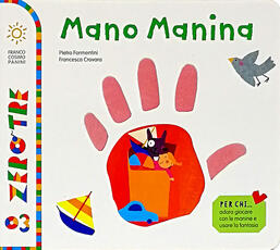 Libro Mano manina. Ediz. a colori Pietro Formentini Francesca Crovara