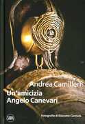 Libro Un' amicizia. Angelo Canevari Andrea Camilleri
