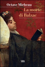 Libro La morte di Balzac Octave Mirbeau