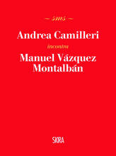 Libro Andrea Camilleri incontra Manuel Vázquez Montalbán Andrea Camilleri