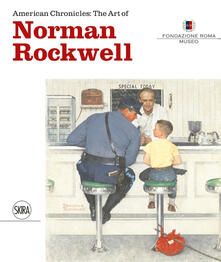 American chronicles: the art of Norman Rockwell. Ediz. italiana.pdf