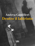 Libro Dentro il labirinto Andrea Camilleri