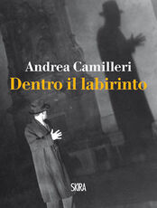 Libro Dentro il labirinto Andrea Camilleri