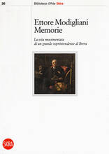 Libro Memorie. La vita movimentata di un grande soprintendente di Brera Ettore Modigliani