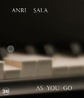 Image of Anri Sala. As you go. Ediz, italiana e inglese. Ediz. a colori