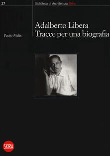 Adalberto Libera. Tracce per una biografia.pdf