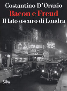 Bacon e Freud. Il lato oscuro d Londra.pdf