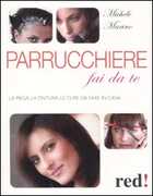 Libro Parrucchiere fai da te. La piega, la tintura, le cure da fare in casa Michele Marino