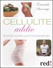 Libro Cellulite addio Emanuela Sacconago