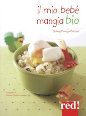 Libro Il mio bebè mangia bio Solveig Darrigio-Dartinet