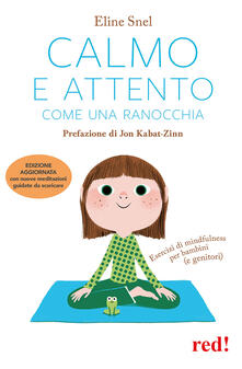 Pdf Italiano Calmo E Attento Come Una Ranocchia Esercizi Di Mindfulness Per Bambini E Genitori Pdf Time