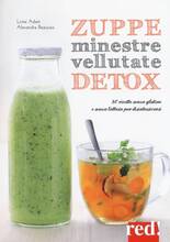 Libro Zuppe, minestre, vellutate detox. 80 ricette senza glutine e senza lattosio per disintossicarsi Loïse Adam Alexandra Beauvais