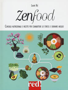 Zenfood. Consigli nutrizionali e ricette per combattere lo stress e dormire meglio.pdf