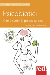 Copertina  Psicobiotici : come nutrire la propria felicità