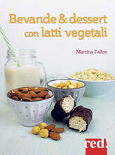 Libro Bevande & dessert con latti vegetali Martina Tallon