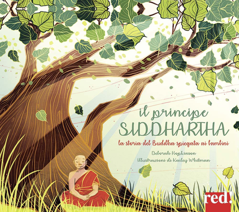 Image of Il principe Siddharta. La storia del Buddha spiegata ai bambini. Ediz. illustrata