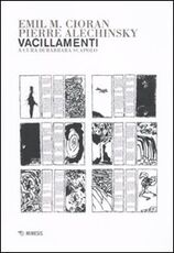 Libro Vacillamenti Emil M. Cioran Pierre Alechinsky