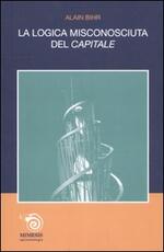 Libro La logica misconosciuta del «Capitale» Alain Bihr