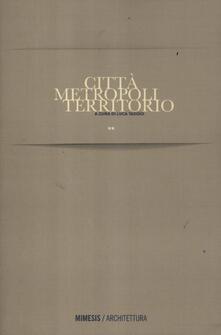 Città metropoli territorio.pdf