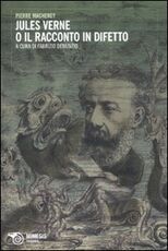 Libro Jules Verne o il racconto in difetto Pierre Macherey
