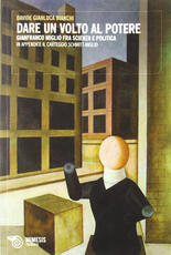 Libro Dare un volto al potere. Gianfranco Miglio fra scienza e politica Davide Gianluca Bianchi