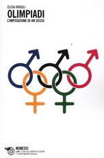 Libro Olimpiadi. L'imposizione di un sesso Elisa Virgili