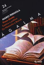 Libro Ágalma. Vol. 24: Presa diretta. Estetica e politica da Nietzsche a Breivik. Mario Perniola