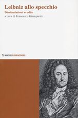 Libro Leibniz allo specchio. Dissimulazioni erudite