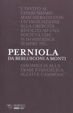 Libro Da Berlusconi a Monti. Disaccordi imperfetti Mario Perniola