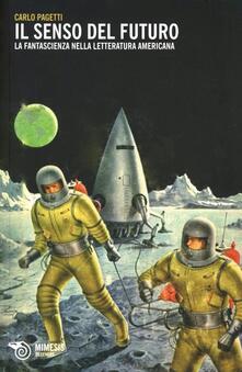 Il senso del futuro. La fantascienza nella letteratura americana.pdf