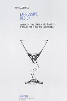 Expressive design. Human factors e teoria delle qualità terziarie per il disegno industriale.pdf