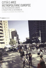 Libro Città e aree metropolitane europee. Fra trasformazioni urbane e progetti per la sostenibilità