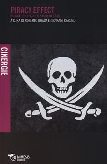 Piracy effect. Norme, pratiche e studi di caso.pdf