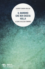 Libro Il bambino che non diceva nulla Laurent Danon-Boileau