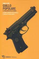 Libro Giallo popolare. Il poliziesco alla radio Carlo Oliva