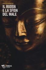 Libro Il Budda e la sfida del male Vinicio Busacchi
