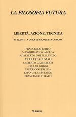 Libro La filosofia futura (2014). Vol. 2: Libertà, azione, tecnica.