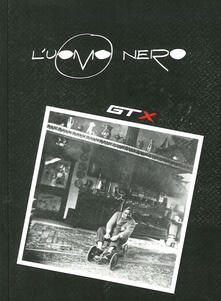 L uomo nero. Materiali per una storia delle arti della modernità. Vol. 10: Gtx..pdf