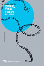 Libro Sguardo, corpo, violenza. Sade e il cinema Alberto Brodesco