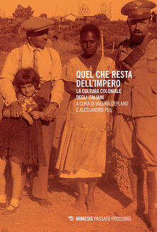 Quel che resta dellimpero. La cultura coloniale degli italiani.pdf