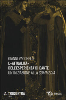 L «attualità» dellesperienza di Dante. Uniniziazione della «Commedia».pdf