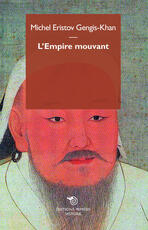 Libro Gengis Khan. L'empire mouvant Michel Eristov