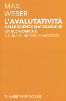 L avalutatività nelle scienze sociologiche ed economiche.pdf