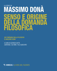 Libro Senso e origine della domanda filosofica. Un itinerario nella filosofia. Con 2 CD Massimo Donà