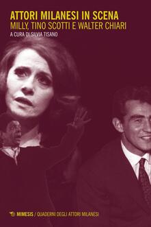 Attori milanesi in scena. Milly, Tino Scotti e Walter Chiari.pdf