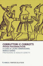 Libro Corruttori e corrotti. Ipotesi psicoanalitiche